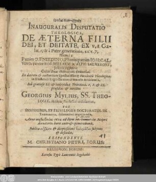 ... Inauguralis Disputatio Theologica, De Æterna Filii Dei, Et Deitate, ... opposita