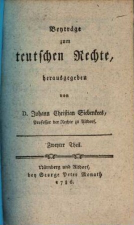 Beyträge zum teutschen Rechte. 2. 1786