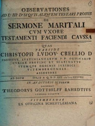 Observationes ad L. III. D. Si quis aliquem testari prohib. De sermone maritali cum uxore testamenti faciendi caussa