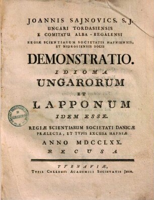 Demonstratio, idioma Ungarorum et Lapponum idem esse : recusa