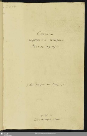 Chronica episcoporum ecclesiae Merspurgensis. - Mscr.Dresd.a.14 : [Aus Schriften des Albinus. [Sammelhandschrift]]