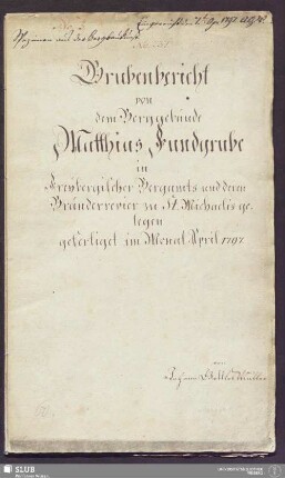 Grubenbericht von dem Berggebäude Matthias Fundgrube in Freybergischer Bergamts und deren Bränderrevier zu St. Michaelis gelegen - 17.6192 4.