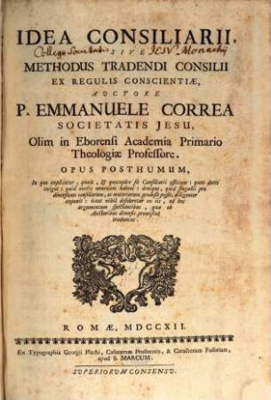 Emmanuelis Correae Idea Consiliarii sive methodus tradendi consilii ex regulis conscientiae