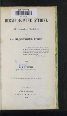 Herniologische Studien : mit besonderer Rücksicht auf die eingeklemmten Brüche