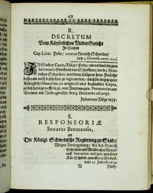 S. Responsoriæ Senatus Bremensis, an Die Königl. Schwedische Regierung zu Stade/ Wegen Deslogirung/ [...]
