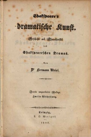 Shakspeare's dramatische Kunst : Geschichte und Charakteristik des Shakspeareschen Dramas, 2