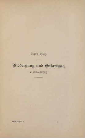 Erstes Buch. Niedergang und Entartung (1786 - 1808)