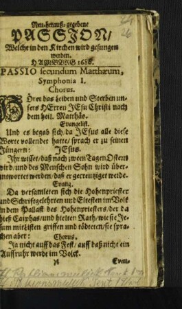 Neu-herauß-gegebene Passion/ : Welche in den Kirchen wird gesungen werden. Hamburg 1680