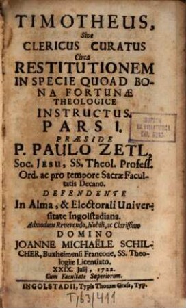 Timotheus, s. Clericus curatus circa restitutionem, in specie quoad bona fortunae theologice instructus : P. I.