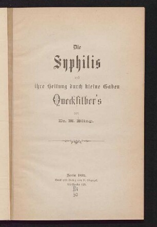 Die Syphilis und ihre Heilung durch kleine Gaben Quecksilber's