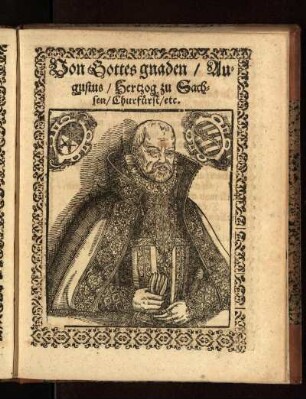 Von Gottes gnaden/ Augustus/ Hertzog zu Sachsen/ Churfürst/ etc.