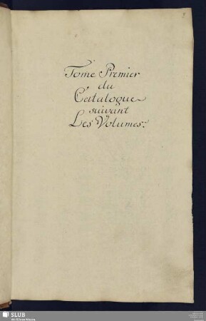 Tome Premier du Catalogue suivant Les Volumes