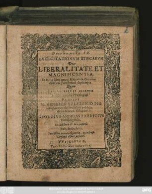 Disputatio IX. Exercitationum Ethicarum De Liberalitate Et Magnificentia : Ex initio libri quarti Ethicorum Nicomachiorum potissimum deprompta