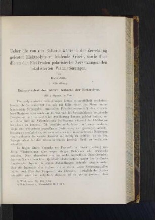 Ueber die von der Batterie während der Zersetzung gelöster Elektrolyte zu leistende Arbeit, sowie über die an den Elektroden polarisierter Zersetzungszellen lokalisierten Wärmetönungen