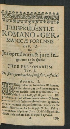 Lib. I. De Iurisprudentia & iure in genere; ac in specie De Iure Personarum.