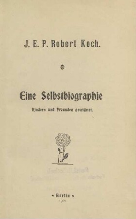 Eine Selbstbiographie : Kindern und Freunden gewidmet