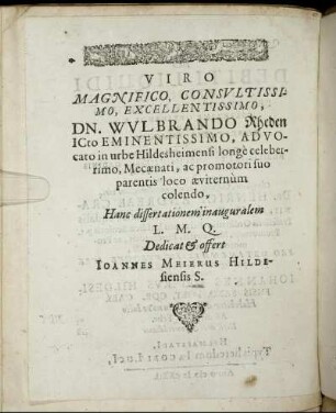 Viro Magnifico, Consultissimo, Excellentissimo, Dn. Wulbrando Rheden [...]