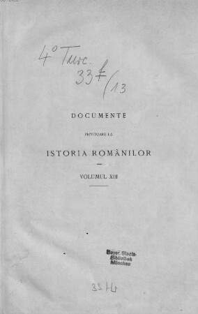 Documente privitóre la istoria românilor : culese de Eudoxin de Hurmuzaki ; culese, adnotate şi publicate de Nic. Densuşianu, Volumul 13.. Texte greceşti : privitoare la istoria românească