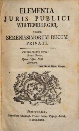 Elementa Juris Publici Wirtembergici, Atque Serenissimorum Ducum Privati