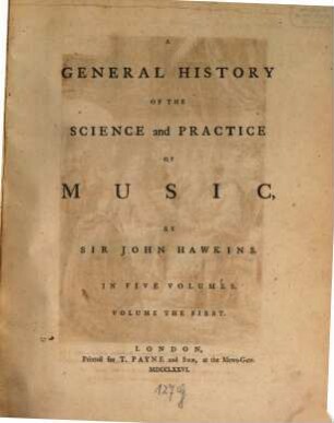 A General History Of The Science and Practice Of Music : In Five Volumes, 1