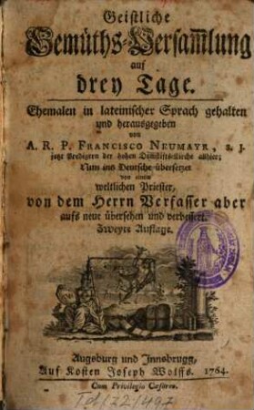 Geistliche Gemüths-Versam[m]lung auf drey Tage