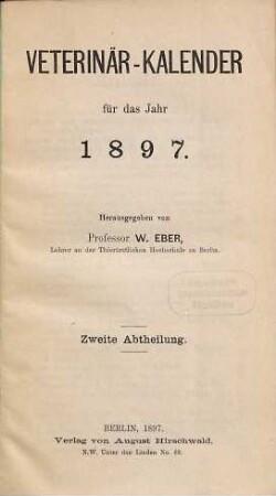 Veterinär-Kalender : für d. Jahr .., 1897 = Abth. 2