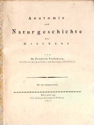 Anatomie und Naturgeschichte des Drachens : mit drei Kupfertafeln
