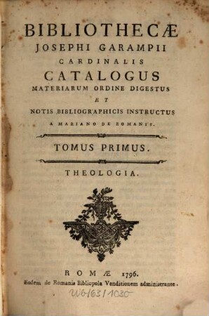 Bibliothecæ Josephi Garampii Cardinalis Catalogus, 1. Theologia
