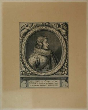 "Anthonius Guntherus comes in Oldenburg et Delmenhorst dominus in Ihever et Kniphausen" - Graf Anton Günther (1583-1667)