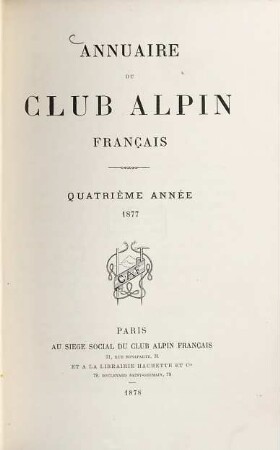 Annuaire du Club Alpin Français. 4. 1877 (1878)