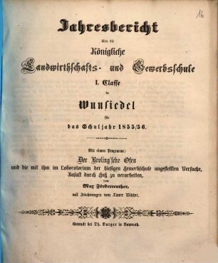 Jahresbericht über die Königliche Landwirthschafts- und Gewerbsschule II. Classe zu Wunsiedel : für das Schuljahr ... 1855/56