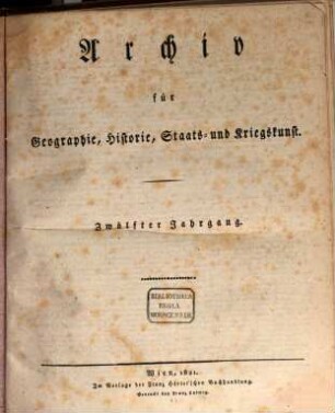 Archiv für Geographie, Historie, Staats- und Kriegskunst. 12. 1821