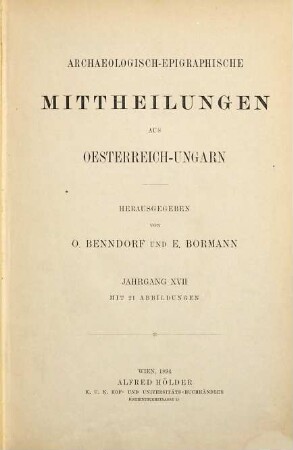 Archaeologisch-epigraphische Mittheilungen aus Oesterreich-Ungarn. 17. 1894