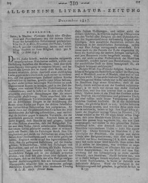 Klein, F. A.: Vertraute Briefe über Christenthum und Protestantismus. Bei der dritten Jubelfeier der lutherischen Reformation geschrieben. Jena: Mauke 1817