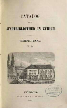 Catalog der Stadtbibliothek in Zürich, 4. S - Z
