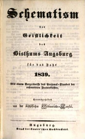 Schematismus der Geistlichkeit des Bistums Augsburg : für das Jahr .... 1839, 1839