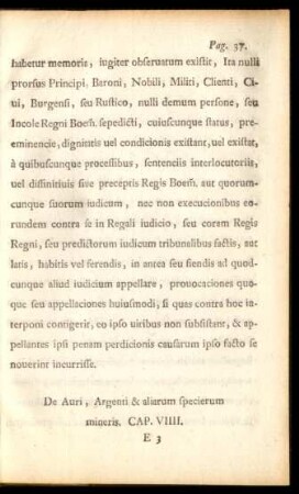 De Auri, Argenti & aliarum specierum mineris. CAP. VIIII.