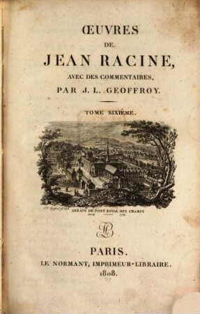 Oeuvres de Jean Racine. 6