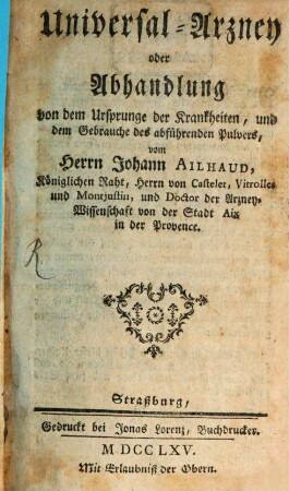 Universal-Arzney oder Abhandlung von dem Ursprunge der Krankheiten, und dem Gebrauche des abführenden Pulvers