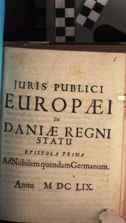 Juris Publici Europæi De Daniæ Regni Statu Epistola Prima