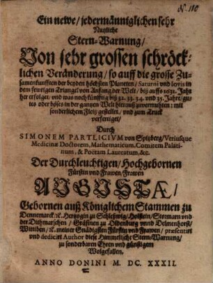 Eine newe, jedermänniglichen sehr nutzliche SternWarnung, Von sehr grossen schrecklichen Veränderungen, so auff die grosse Zusammenkunfften der beyden höchsten Planeten ...