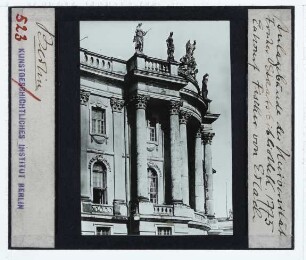 Berlin, Königliche Bibliothek/Alte Bibliothek (jetzt Juristische Fakultät)