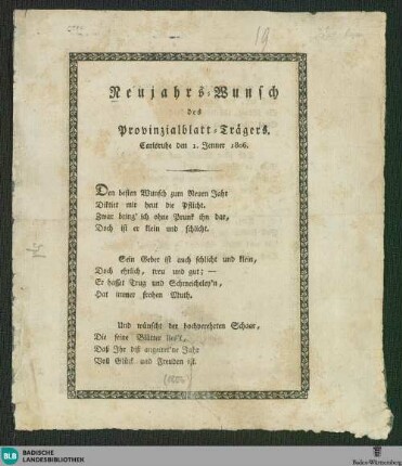Neujahrs-Wunsch des Provinzialblatt-Trägers : Carlsruhe, den 1. Jenner 1806