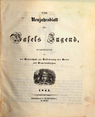 Neujahrsblatt für Basels Jugend. 23. 1845