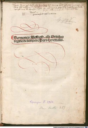Sermones 'Meffreth' de tempore et de sanctis sive hortulus reginae : P. 3 mit Gedicht 'Mellifluos fructus...' an den Leser. P. 1-3, 1. Pars hiemalis