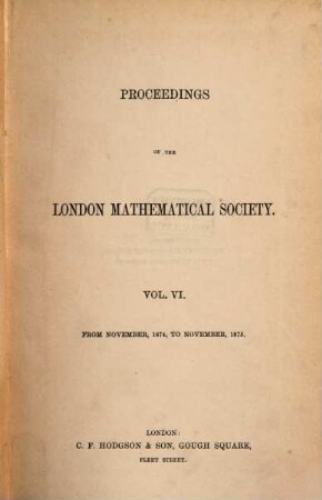 Proceedings of the London Mathematical Society, 6. 1874/75