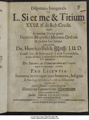 Disputatio Inauguralis Ad L. Si et me & Titium XXXII. ff. de Reb. Credit.