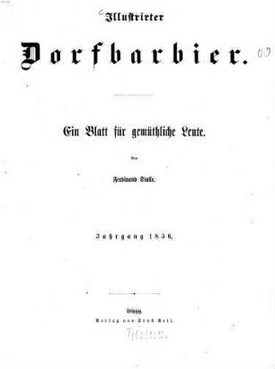 Illustrirter Dorfbarbier : ein Blatt für gemüthliche Leser. 1856