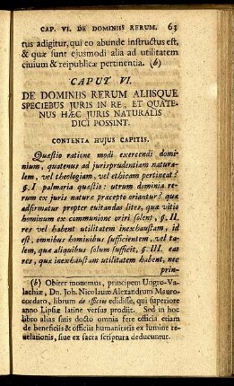 Caput VI. De Dominiis Rerum Aliisque Speciebus Juris In Re, Et Quatenus Hæc Juris Naturalis Dici Possint.