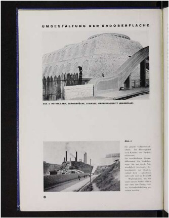 Abb. 3. Petroltank, Betonbrücke, Strasse, Bahneinschnitt (Marseille).